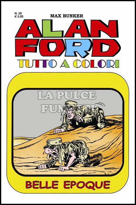 ALAN FORD TUTTO A COLORI # 39: BELLE EPOQUE